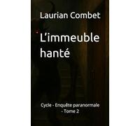 L’immeuble hanté: Cycle - Enquête paranormale - Tome 2
