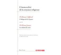L’ Immoralité de la croyance religieuse Collectif (Auteur), James (Auteur)