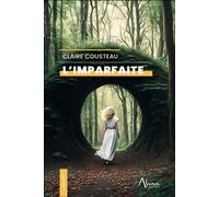 L’imparfaite - Claire Cousteau - Aluna - broché - Essai
