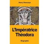 L’Impératrice Théodora