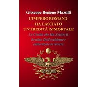 L’IMPERO ROMANO HA LASCIATO UN’EREDITÀ IMMORTALE: La Civiltà che Ha Scritto il Destino Dell’occidente e Influenzato la Storia