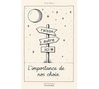 L’importance de nos choix