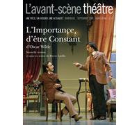 L' Importance d'Être Constant THS - Oscar Wilde - L'avant-Scene Theatre - broché - Revue