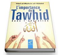 L’importance du Tawhid