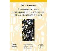 L' Importanza Della Personalità Nell'ascendente Di San Francesco D'assisi