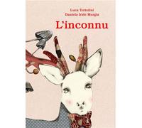 L' Inconnu - Luca Tortolini - Notari Eds - relié - Album jeunesse dès 6 ans