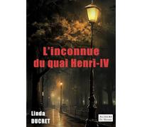 L´INCONNUE DU QUAI HENRI-IV