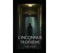 L’Inconnue du Troisième: Le silence d’un immeuble peut tuer plus sûrement qu’un cri. Thriller Domestique Psychologique . Roman à Suspense nouveauté