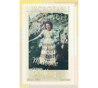 L’INCROYABLE VOYAGE DE MADAME BONBONS: Grand périple d’un amour inconditionnel qui jamais ne s’abîme ou ne s’oublie, … il se vénère se transmet et s’amplifie.