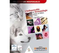L INDISPENSABLE DE DERMATOLOGIE CANINE ET FELINE 2E ED (0000)