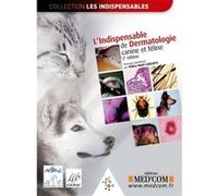 L indispensable de dermatologie canine et feline 2e ed Didier-Noël Carlotti (Auteur), Didier-Noël Carlotti (Direction)