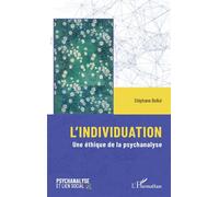 Stéphane Bollut – L’individuation – Une éthique de la psychanalyse – Broché
