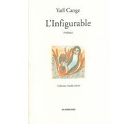 L' Infigurable - Yaël Cange - Dumerchez Naoum - broché - Livre