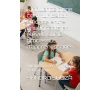 L’influence d’une communication efficace entre enseignants et élèves sur le processus d’apprentissage: UNE ANALYSE THÉORIQUE ET PÉDAGOGIQUE