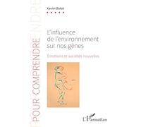 L’influence de l’environnement sur nos gènes: Émotions et sociétés nouvelles