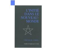 L’initié II - Dans le nouveau-monde Tome 2 - Anonyme - Baconniere - broché - Livre