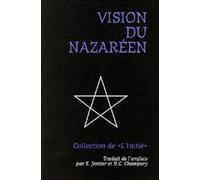 L’initié IV - Vision du Nazareen Tome 4 - Collectif - Baconniere - broché - Livre