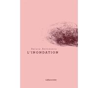 L’inondation Edition poche - Raluca Antonescu - Baconniere - Poche - Roman