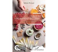 L’insecte, un aliment en débat: L’entomophagie en Europe : enjeux culturels et institutionnels