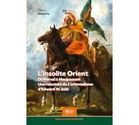 L’INSOLITE ORIENT : De Nerval à Maupassant. Une relecture de L’orientalisme d’Edward W. Saïd