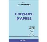 L’instant d’après Brigitte Girault-Daux (Auteur)