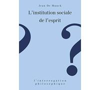 L' Institution sociale de l'esprit