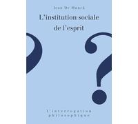 L' Institution sociale de l'esprit