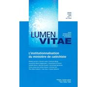 L’institutionnalisation du ministère de catéchiste, revue Lumen Vitae 2022-1, vol 77 Janvier-Février-Mars 2022 - Roland Lacroix - Lumen Vitae Eds - broché - Revue