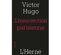 L insurrection parisienne - Victor Hugo - L'herne - broché - Etude