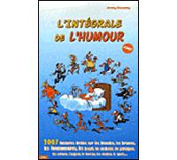 L integrale de l'humour Edition 2007 - MOUSSAY-J - City - broché - Anthologie