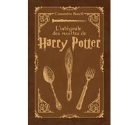L’intégrale des recettes de Harry Potter