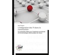 L intégration des ti dans la construction - FORGUES-D - P.academiques Francophones - broché - Etude