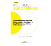 L’intégration européenne à l’aune des « classiques » de philosophie politique Première partie - Nicolas Arens - L'harmattan - broché - Revue