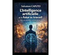 L’Intelligence artificielle et le futur du travail: Vers un nouveau contrat social