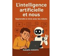 L?intelligence artificielle et nous