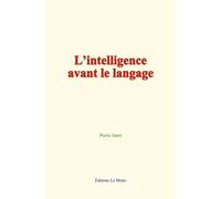 L’intelligence avant le langage
