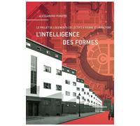 L'intelligence des formes – Le projet de logements collectifs à Vienne et à Francfort