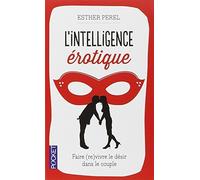 L' intelligence érotique by Esther Perel (2013-09-19)