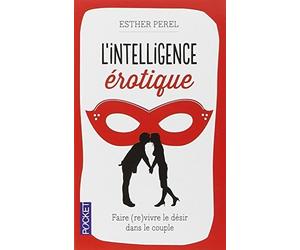 L' intelligence érotique by Esther Perel (2013-09-19)