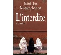 L interdite - Malika Mokeddem - Grasset - broché - Roman