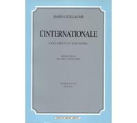 L' Internationale Vol.1 - documents et souvenirsInternationale Tome 1 - James Guillaume - Ivrea - Livre