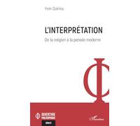 L’interprétation: De la religion à la pensée moderne