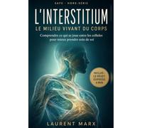 L’INTERSTITIUM: Le milieu vivant du corps