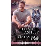 L’Intraitable Loup: Le Quartier Garou