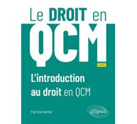 L’introduction au droit en QCM - Patricia Vannier - Ellipses - broché - Etude