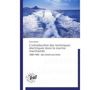 L introduction des techniques électriques dans la marine marchande - Robert-P - P.academiques Francophones - broché - Etude