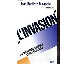 L'"invasion" : les migrations humaines, chance ou fatalite ?