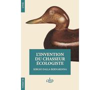 L’invention du chasseur écologiste