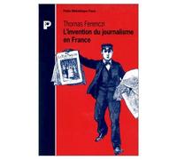 l invention du journalisme