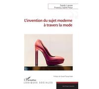 L’invention du sujet moderne à travers la mode - Sarah Toung Ondo - L'harmattan - broché - Essai